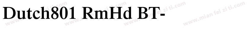 Dutch801 RmHd BT字体转换